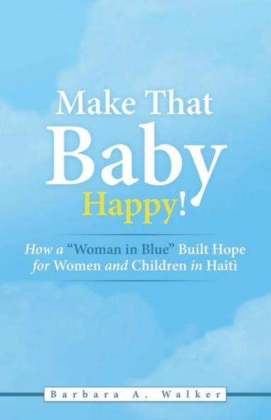 Make That Baby Happy!