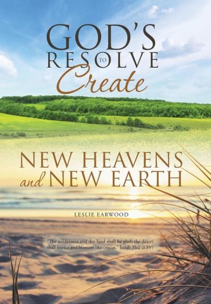 God's Resolve to Create New Heavens and New Earth
