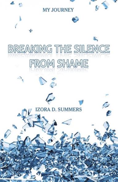 Breaking The Silence From Shame