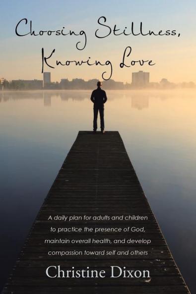 Choosing Stillness Knowing Love