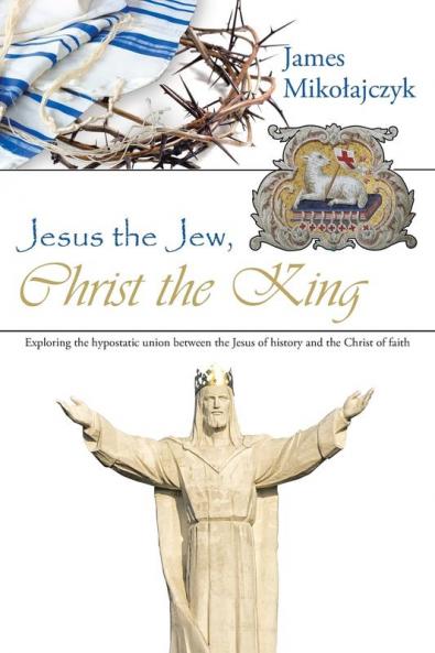 Jesus the Jew Christ the King