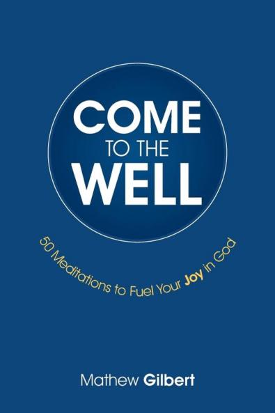 Come to the Well