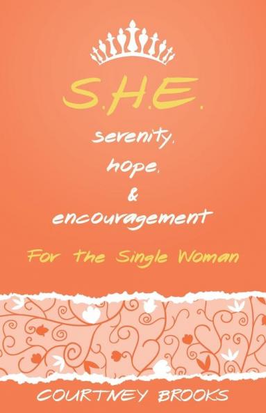 S.H.E. Serenity Hope and Encouragement