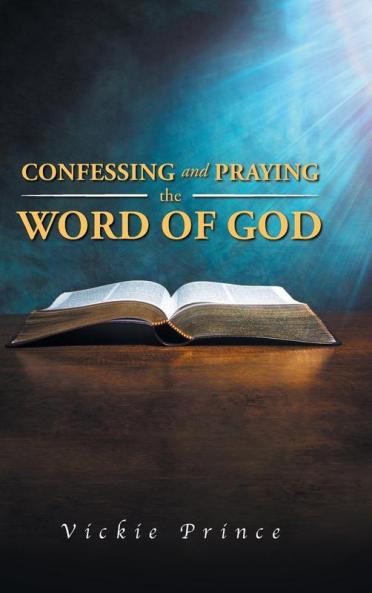 Confessing and Praying the Word of God