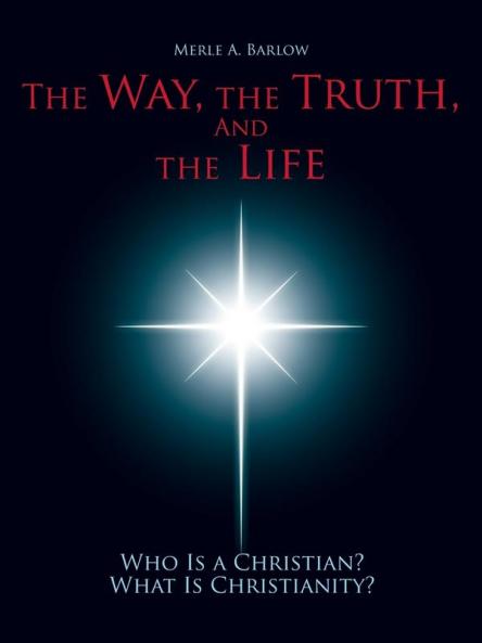 The Way the Truth and the Life