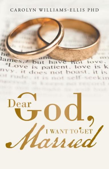 Dear God I Want To Get Married