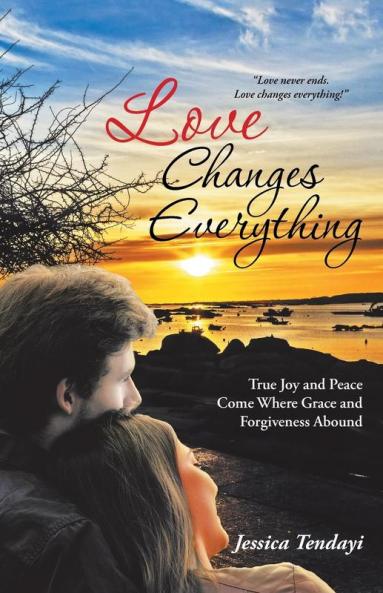Love Changes Everything