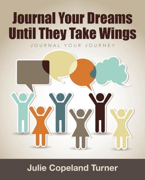 Journal Your Dreams Until They Take Wings
