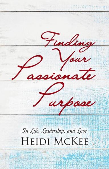 Finding Your Passionate Purpose