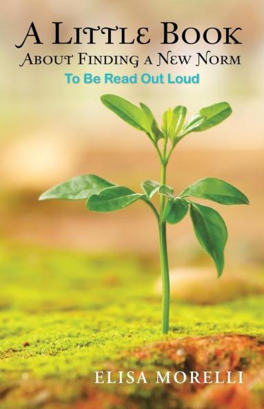 A Little Book About Finding a New Norm