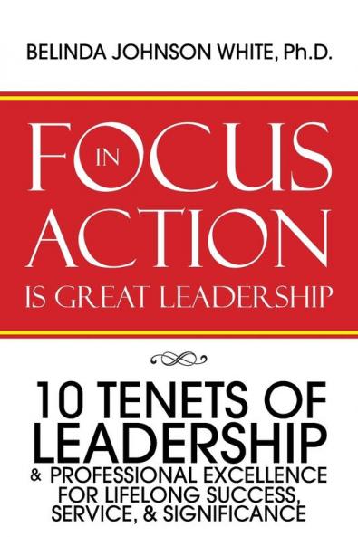 Focus in Action Is Great Leadership