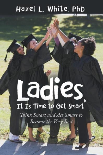 Ladies It Is Time to Get Smart