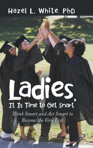 Ladies It Is Time to Get Smart