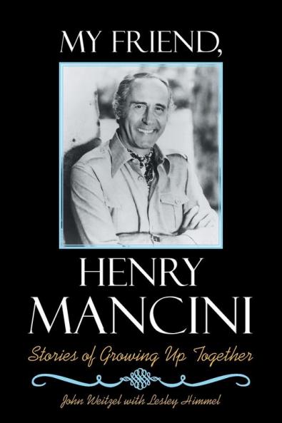 My Friend Henry Mancini