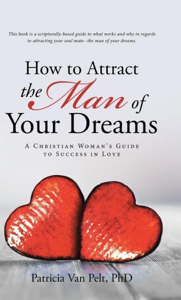 How to Attract the Man of Your Dreams