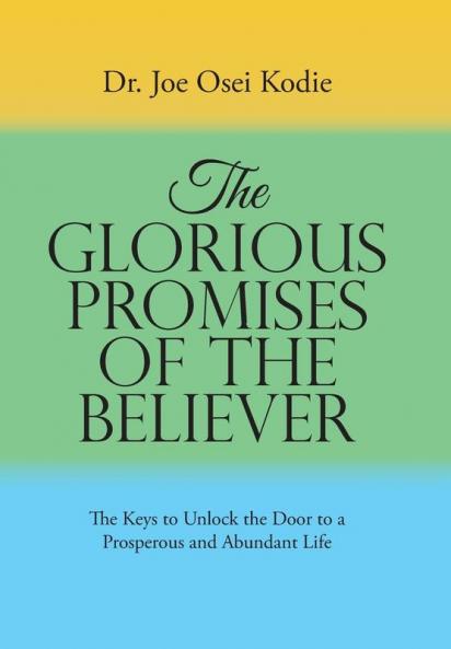 The Glorious Promises of the Believer