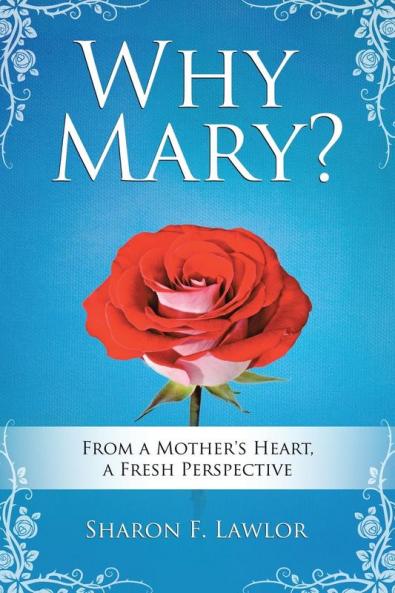 Why Mary?
