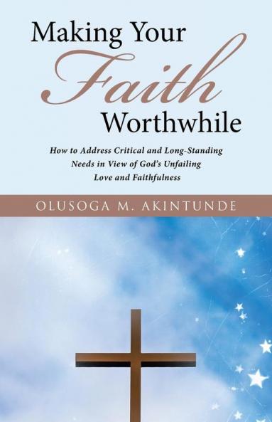 Making Your Faith Worthwhile