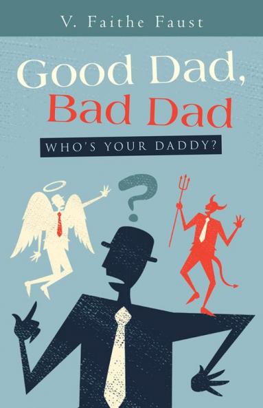 Good Dad Bad Dad