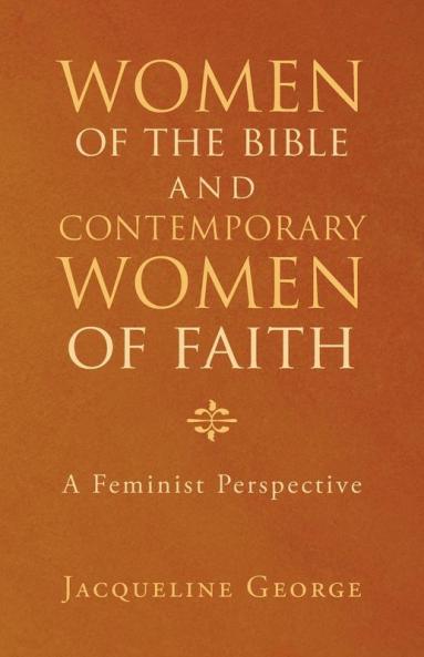 Women of the Bible and Contemporary Women of Faith