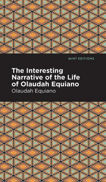 The Interesting Narrative of the Life of Olaudah Equiano