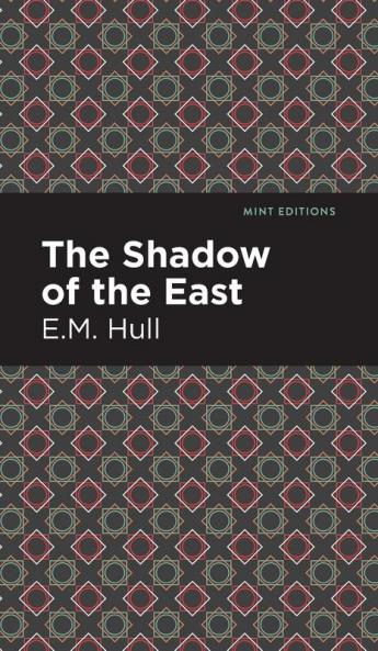 The Shadow of the East