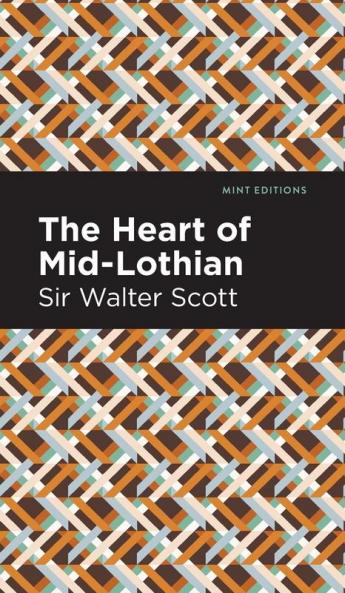 The Heart of Mid-Lothian