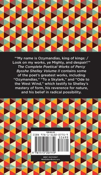 The Complete Poetical Works of Percy Bysshe Shelley Volume II