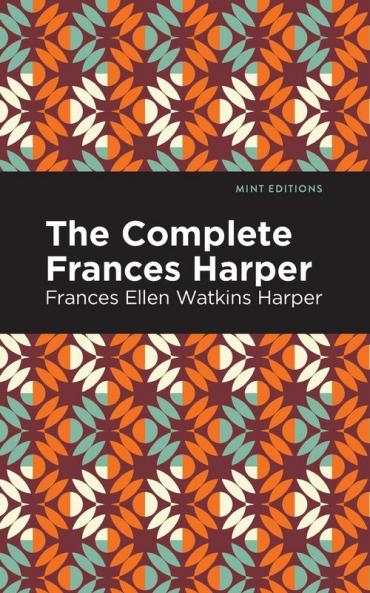 The Complete Frances Harper