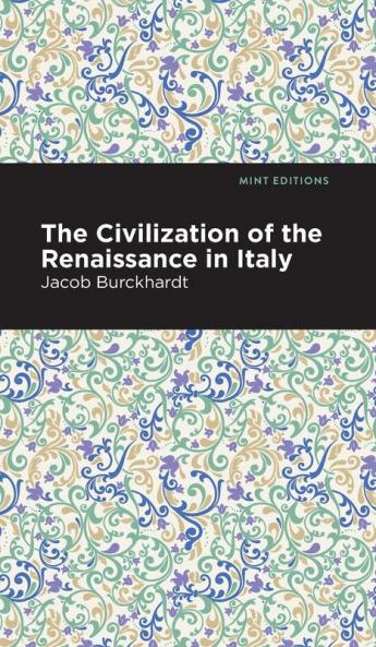 The Civilization of the Renaissance in Italy