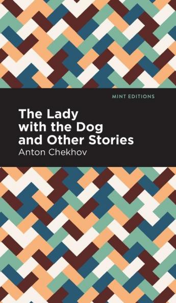 The Lady with the Dog and Other Stories