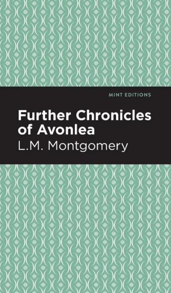 Further Chronicles of Avonlea