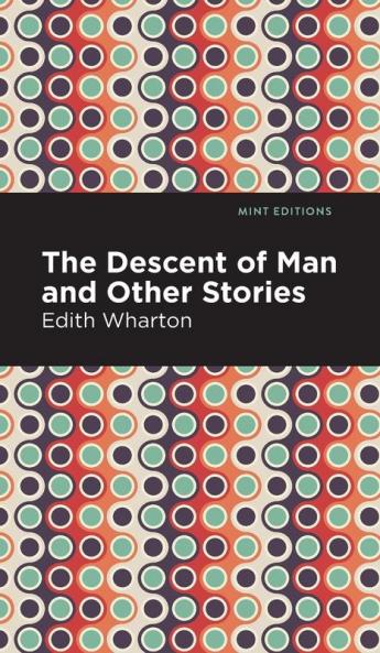 The Descent of Man and Other Stories