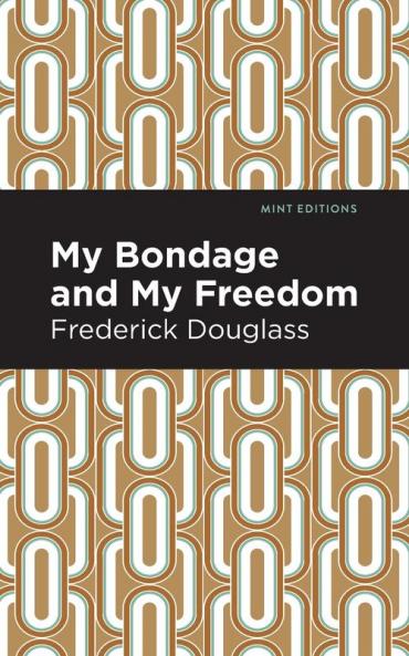 My Bondage and My Freedom