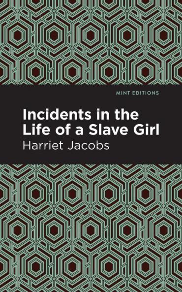 Incidents in the Life of a Slave Girl