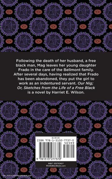 Our Nig; Or Sketches from the Life of a Free Black