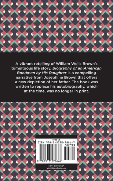 Biography of an American Bondman by His Daughter