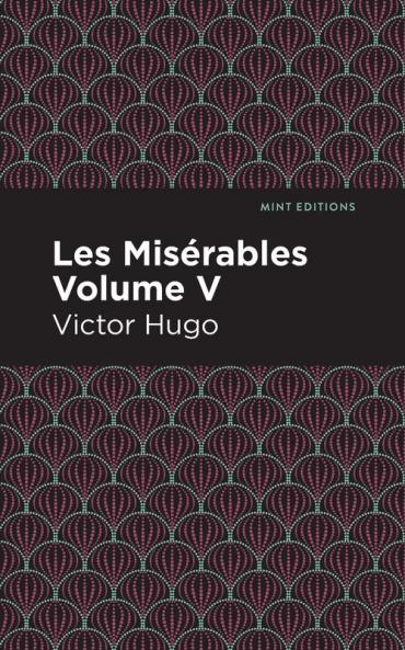 Les Miserables Volume V