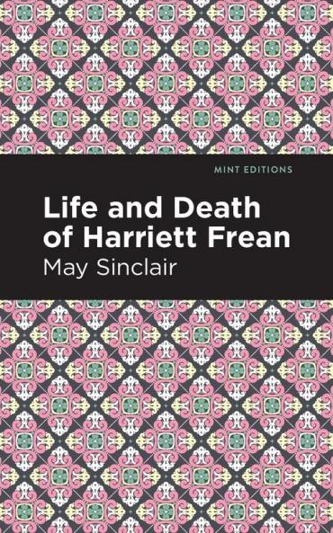 Life and Death of Harriett Frean
