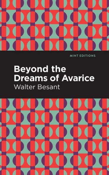 Beyond the Dreams of Avarice