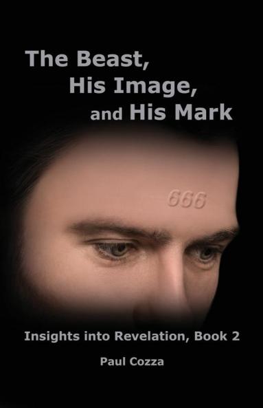 The Beast His Image and His Mark