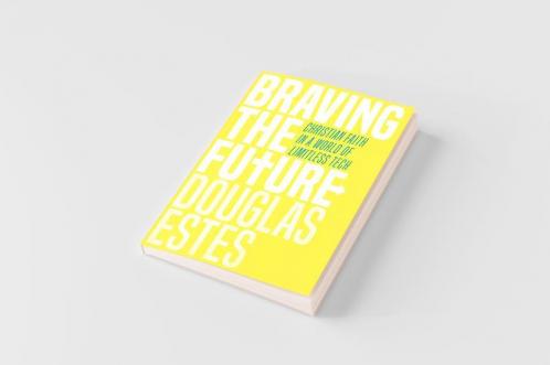 Braving the Future
