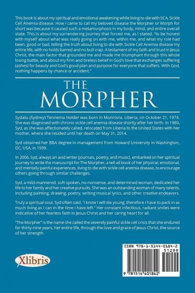 The Morpher: A Spiritual And Surrendering Journey Of A Woman Living To Die With Sickle Cell Disease