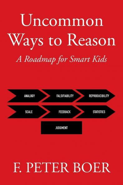 Uncommon Ways to Reason: A Roadmap for Smart Kids