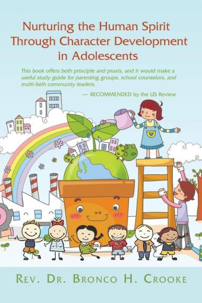 Nurturing the Human Spirit Through Character Development in Adolescents