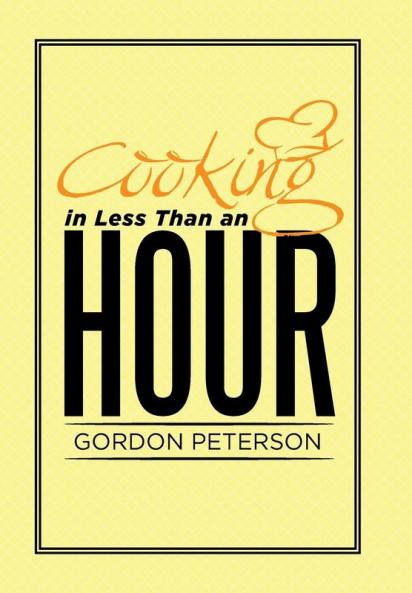 Cooking in Less Than an Hour