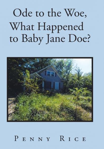 Ode to the Woe What Happened to Baby Jane Doe?