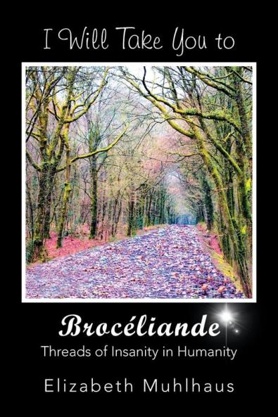 I Will Take You to Broceliande