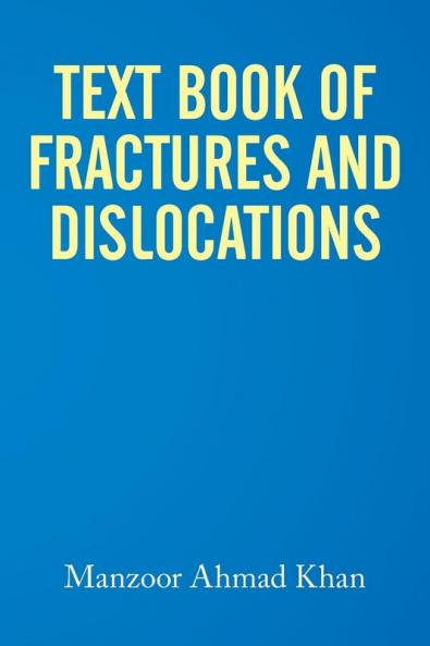 Textbook of Fractures and Dislocations