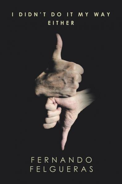 I Didn't Do It My Way Either